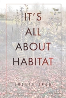 It's All About Habitat 1646547292 Book Cover