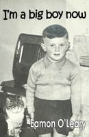 I'm a Big Boy Now 1914199642 Book Cover