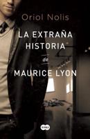 La extraña historia de Maurice Lyon 8483657651 Book Cover