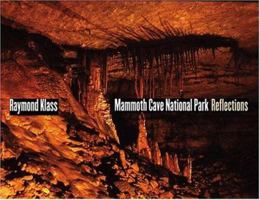 Mammoth Cave National Park: Reflections 0813191939 Book Cover