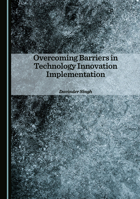 Overcoming Barriers in Technology Innovation Implementation 1036418324 Book Cover