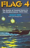 Flag 4: The Battle of Coastal Forces in the Mediterranean 1861760671 Book Cover