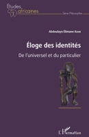 Éloge des identités: De l'universel et du particulier (Études Africaines) (French Edition) 2343191417 Book Cover
