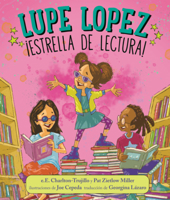 Lupe Lopez: Estrella de Lectura! (Lupe Lopez: Reading Rock Star!) B0GMYW4HKL Book Cover