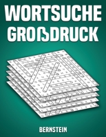 Wortsuche Großdruck: 200 Wortsuchrätsel mit Lösungen - Großdruck (Band 1) (German Edition) B088T7SYX3 Book Cover