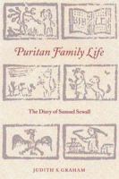 Puritan Family Life: The Diary of Samuel Sewall 1555535933 Book Cover
