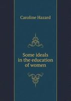 Some Ideals In The Education Of Women 1149716150 Book Cover