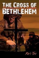 The Cross of Bethlehem: The Memoirs of a Refugee 1439257701 Book Cover