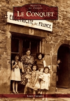 Conquet (Le) (Mémoire En Images Locaux) (French Edition) 2813807435 Book Cover