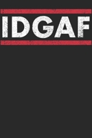 Idgaf: Notebook A5 for Sarcastic People I A5 (6x9 inch.) I Gift I 120 pages I square Grid I Squared 1711978140 Book Cover