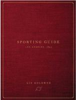 Sporting Guide: Los Angeles, 1897 1941393047 Book Cover