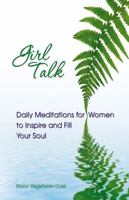 Girl Talk: Daily Reflections for Women of All Ages 1558745513 Book Cover