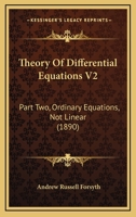 Theory Of Differential Equations V2: Part Two, Ordinary Equations, Not Linear 0548637490 Book Cover