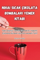 Nihai Sıcak Çikolata Bombaları Yemek Kitabı 1835519695 Book Cover