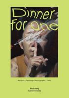 Dinner for One: Recipes Paintings Photographs Tales 9819446643 Book Cover