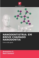 Nanodentistria: Em Breve Chamado Nanodontia 6205271370 Book Cover