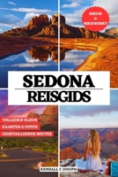 SEDONA REISGIDS (VOLLEDIG IN KLEUR): Ontdek de beste reistijd, bezienswaardigheden, topaccommodaties en actuele reisinformatie om het schilderachtige ... TRAVEL BOOKS (FULL COLOR)) (Dutch Edition) B0FM2C1NX9 Book Cover