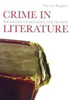 Crime in Literature: Sociology of Deviance and Fiction 1859845703 Book Cover