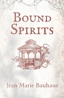 Bound Spirits B0DV8WWHL8 Book Cover
