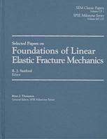 Selected Papers on Foundations of Linear Elastic Fracture Mechanics (S P I E Milestone Series) B00KIHNPAC Book Cover