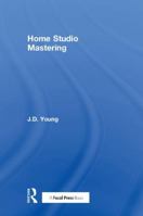 Home Studio Mastering 1138747084 Book Cover