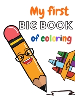 My First BIG BOOK Of Coloring: Learn Words Write Letters Read and Draw Activity Without Tears For Kids B08GG2RKXN Book Cover