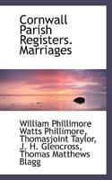 Cornwall Parish Registers: Marriages 1017311943 Book Cover