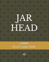 JARHEAD AJE: A Bible Boot Camp Study B0G3LRY717 Book Cover