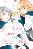 Love Me, Love Me Not, Vol. 12 1974720926 Book Cover