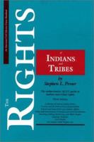 The Rights of Indians and Tribes: The Basic ACLU Guide to Indian Tribal Rights (American Civil Liberties Union Handbook) 0809317680 Book Cover