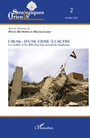 L'Irak : d'une crise à l'autre: Les réalités et les défis d'un État au bord de l'implosion (Orients Strategiques) (French Edition) 2343070717 Book Cover