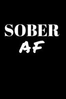 Sober AF: 365 Days of Sobriety Journal (6” x 9”, 366 pages) 1723554693 Book Cover