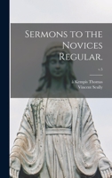 Sermons to the Novices Regular.; v.5 1013803698 Book Cover