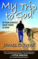 My Trip To God 1939779057 Book Cover