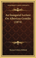 An Inaugural Lecture on Albericus Gentilis 1120151309 Book Cover