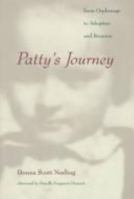 Patty's Journey: From Orphanage to Adoption and Reunion 081662867X Book Cover