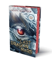 The Last Dragon on Mars (1) (The Dragonships Series) 1665946512 Book Cover