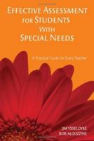 Effective Assessment for Students With Special Needs: A Practical Guide for Every Teacher 1412938961 Book Cover