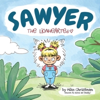 Sawyer the Lionhearted B0FD5BMHMY Book Cover