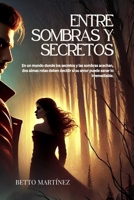 Entre Sombras y Secretos (Spanish Edition) B0DQZNJQQV Book Cover