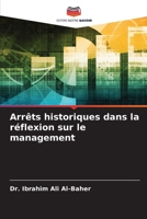 Arrêts historiques dans la réflexion sur le management 6205399482 Book Cover