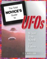 The Total Novice's Guide to UFOs 0982798806 Book Cover