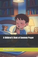 A Children's Book of Common Prayer B0FNWVGBVN Book Cover