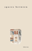 Spaces Between B0F2Z65G7D Book Cover