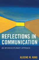 Reflections in Communication: An Interdisciplinary Approach 0761841628 Book Cover