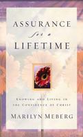 Assurance for a Lifetime: Knowing and Living in the Confidence of Christ 0849945003 Book Cover