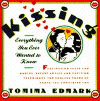 Kissing: Everything You Ever Wanted to Know 067170883X Book Cover