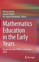 Mathematics Education in the Early Years: Results from the POEM4 Conference, 2018 3030347788 Book Cover