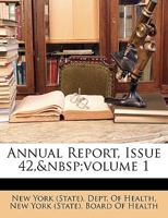 Annual Report, Issue 42, volume 1 1146097395 Book Cover