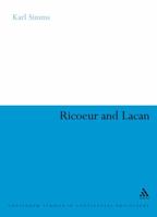 Ricoeur And Lacan (Continuum Studies in Continental Philosophy) 0826477968 Book Cover